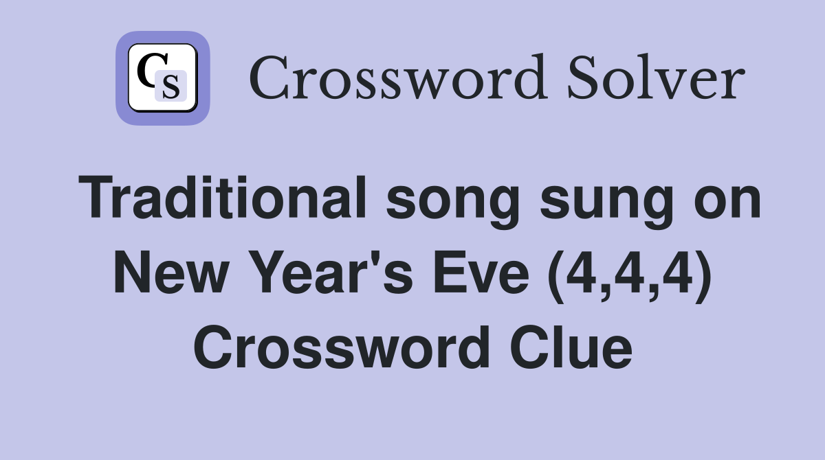 end of a new year's eve song title crossword clue